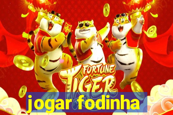 jogar fodinha